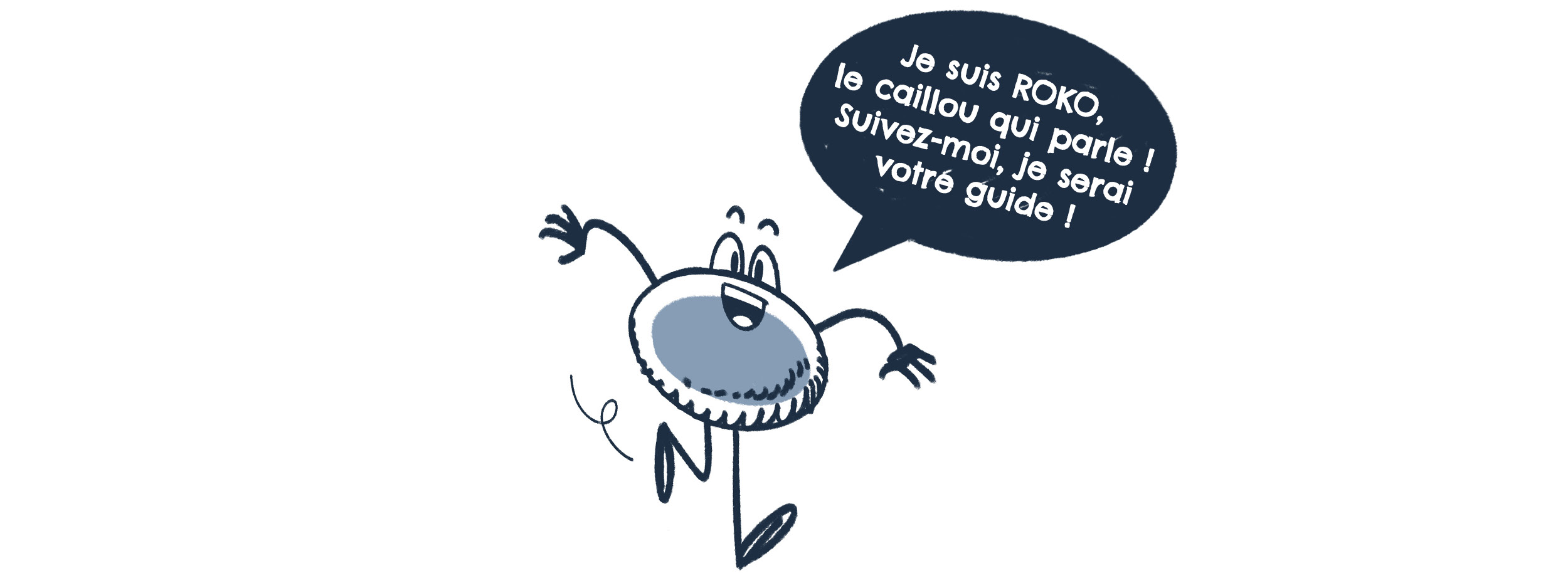 roko, le caillou qui parle